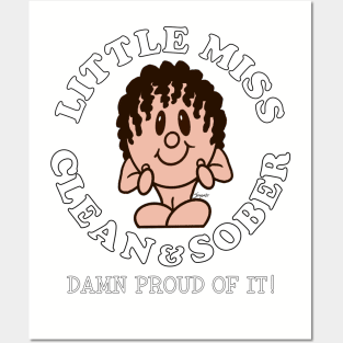 LITTLE MISS CLEAN & SOBER DAMN PROUD OF IT! Sobriety Posters and Art